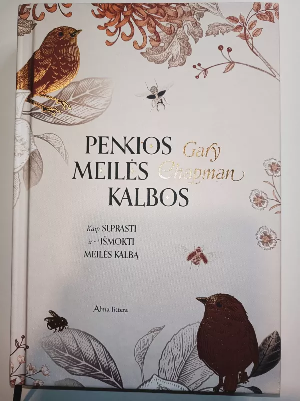 Penkios meilės kalbos. Kaip suprasti ir išmokti meilės kalbą - Gary Chapman, knyga 2