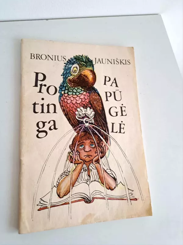 Protinga papūgėlė - Bronius Jauniškis, knyga 2