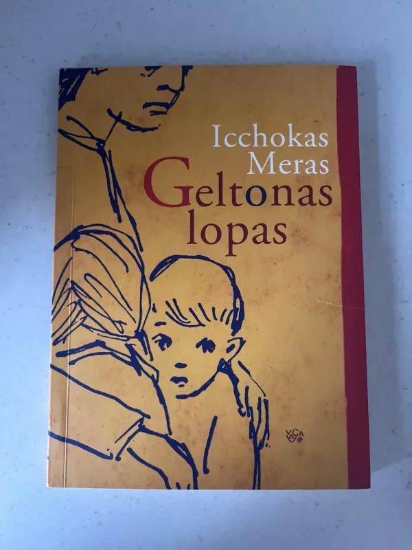Geltonas lopas - Icchokas Meras, knyga 2