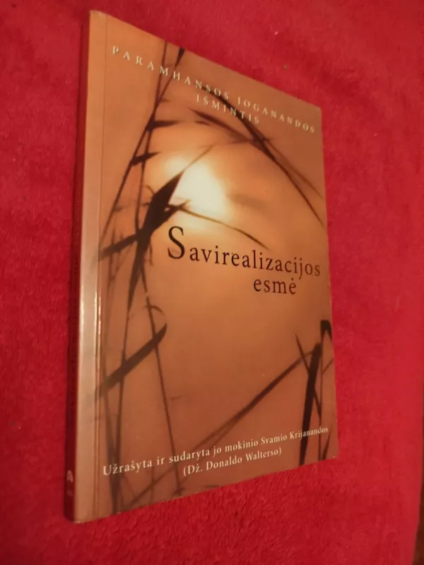 Savirealizacijos esmė - Paramhansa Jogananda, knyga 2