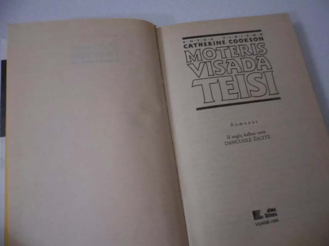 Moteris visada teisi - Catherine Cookson, knyga 3