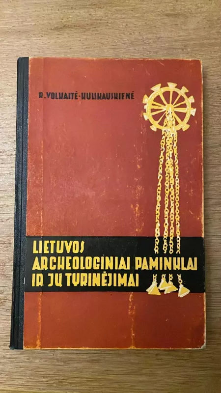 Lietuvos archeologiniai paminklai ir jų tyrinėjimai - R. Volkaitė-Kulikauskienė, knyga 2