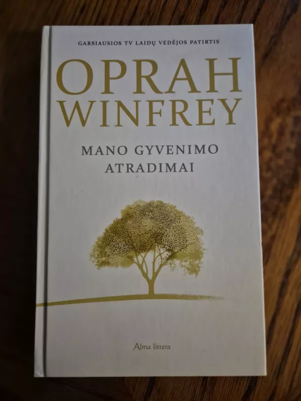 Mano gyvenimo atradimai - Oprah Winfrey, knyga 2