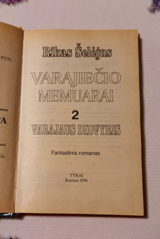 Varajiečio memuarai 2. Varajaus didvyris - Rikas Šelėjus, knyga 3