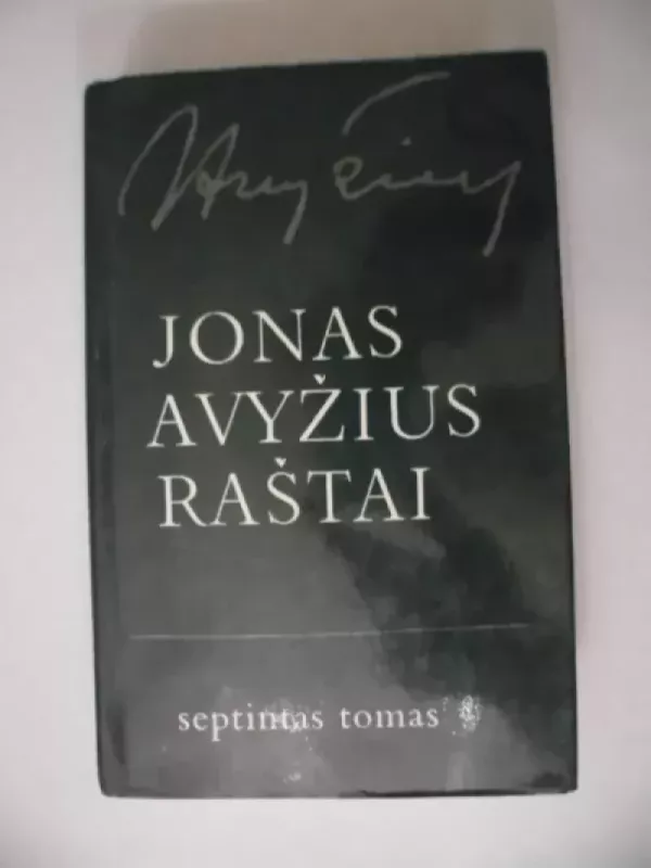 Jonas Avyžius. Raštai VII - Jonas Avyžius, knyga 2