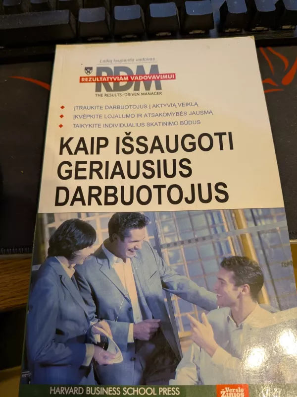 Kaip išsaugoti geriausius darbuotojus - Autorių grupė, knyga 2