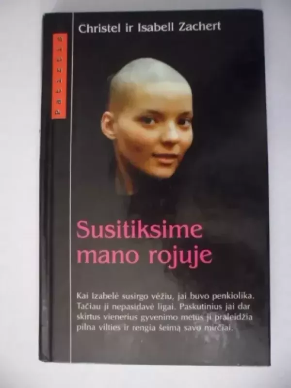 Susitiksime mano rojuje - Christel Zachert, Isabell  Zachert, knyga 2
