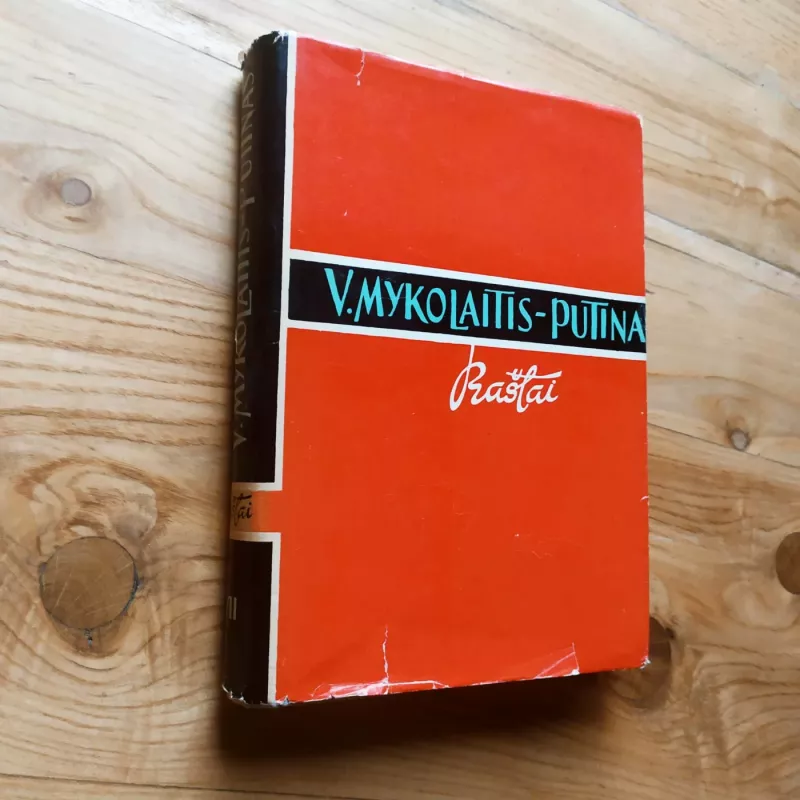 Raštai VI-VII t. / Kovų dėl žėmės ir laisvės vaizdai I-II - Vincas Mykolaitis-Putinas, knyga 2