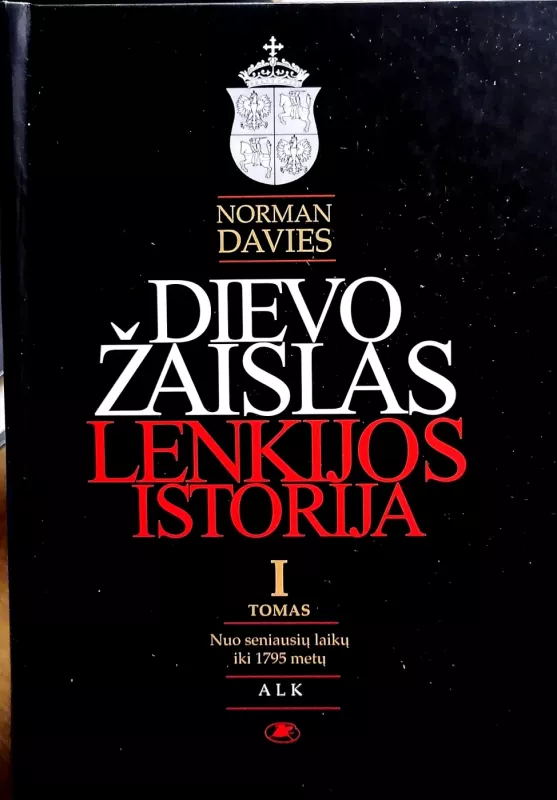 Dievo žaislas. Lenkijos istorija (2 tomai) - Norman Davies, knyga 2