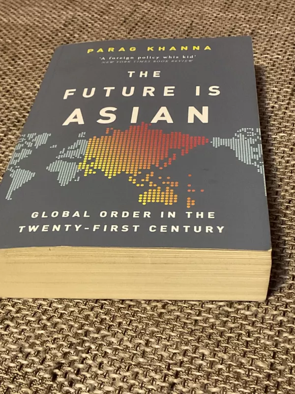 The future is Asian - Parag Khanna, knyga 4