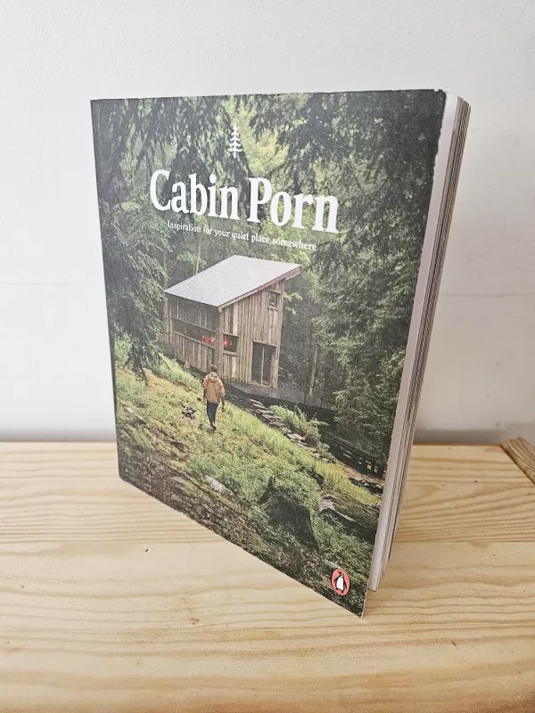 Cabin Porn: Inspiration for Your Quiet Place Somewhere - Zach Klein, knyga 3