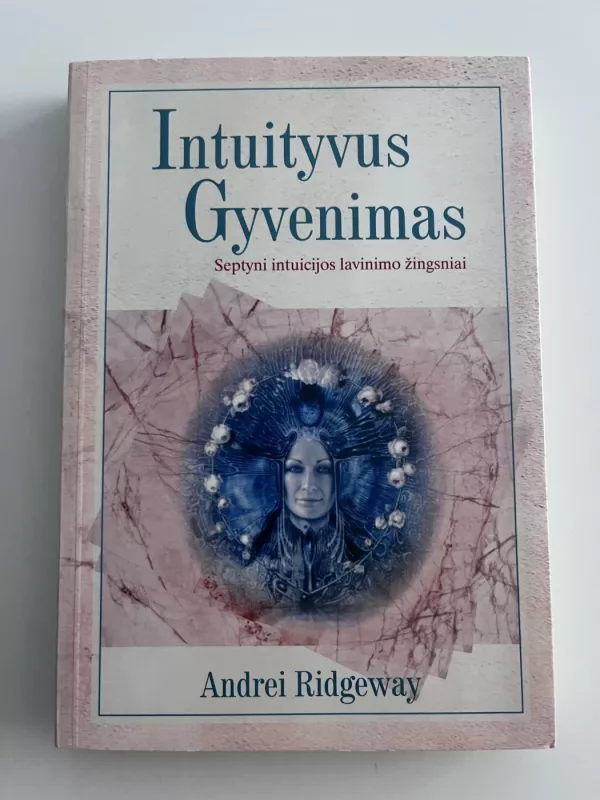 Intuityvus gyvenimas - Andrei Ridgeway, knyga 2