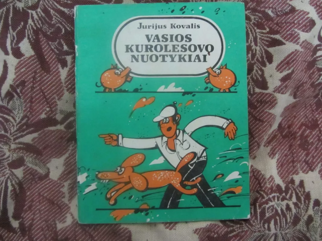 Vasios Kurolesovo nuotykiai - Jurijus Kovalis, knyga 2