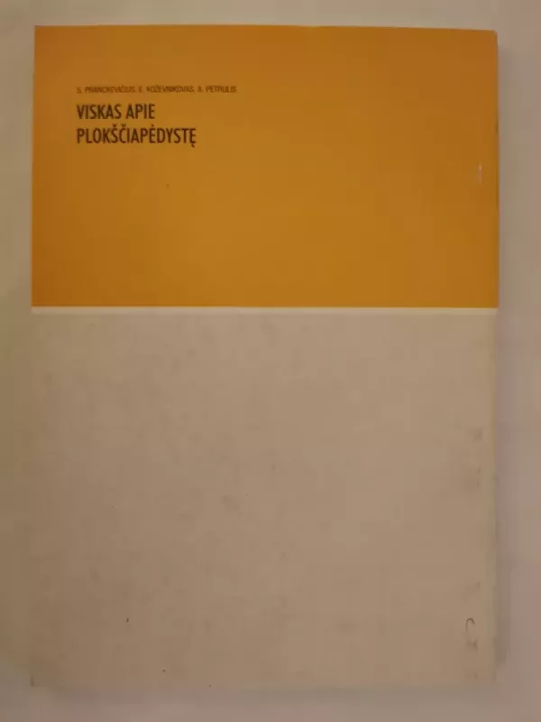 Viskas apie plokščiapėdystę - S. Pranckevičius, ir kiti. , knyga 4