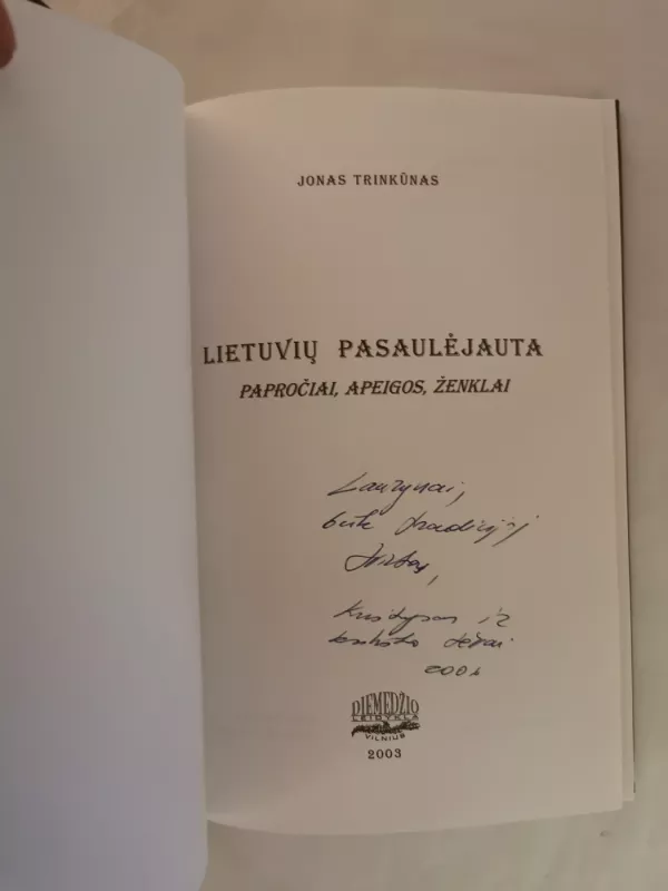 Lietuvių pasaulėjauta: papročiai, apeigos, ženklai - Jonas Trinkūnas, knyga 3