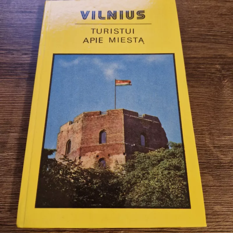 VILNIUS TURISTUI APIE MIESTĄ - Antanas Papšys, knyga 2