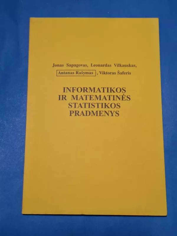 Informatikos ir matematinės statistikos pradmenys - Autorių Kolektyvas, knyga 2