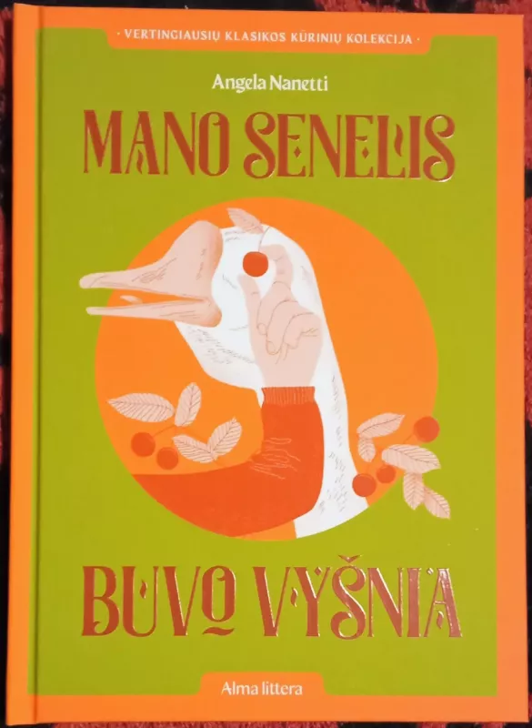 Mano senelis buvo vyšnia - Angela Nanetti, knyga 2