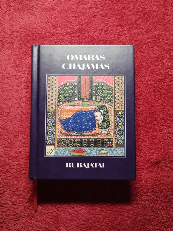Rubajatai - Omaras Chajamas, knyga 2