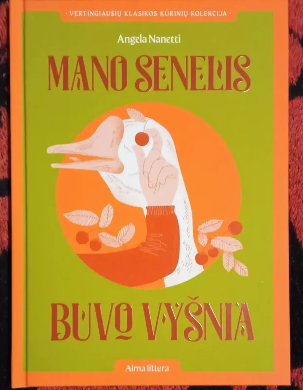Mano senelis buvo vyšnia - Angela Nanetti, knyga 3