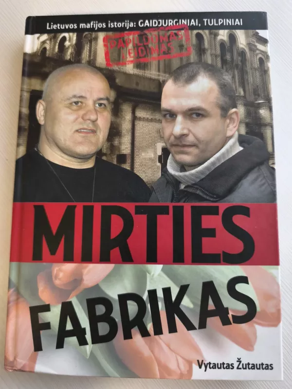 Mirties fabrikas - Vytautas Žutautas, knyga 2