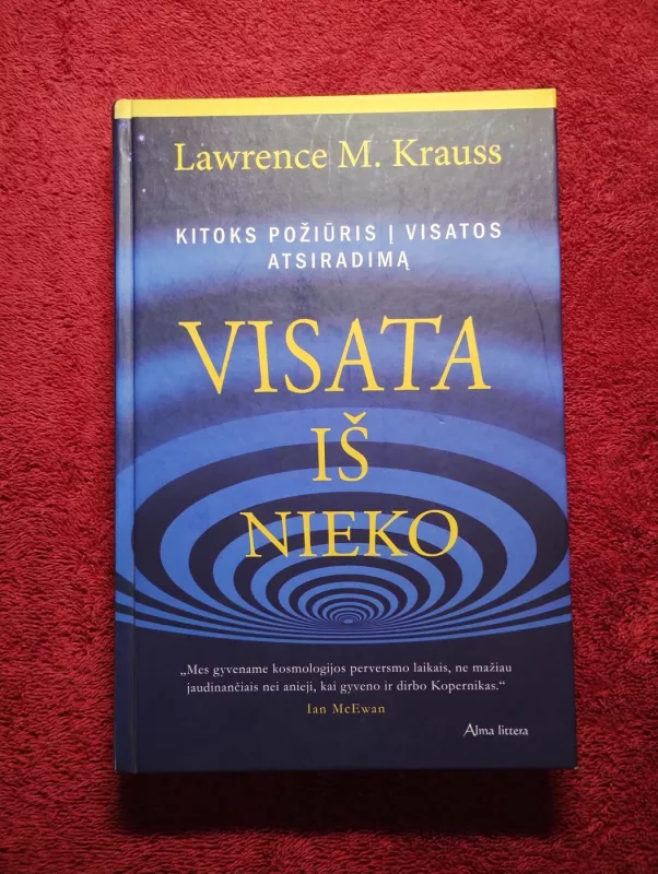 Visata iš nieko. Kitoks požiūris į Visatos atsiradimą - Autorių Kolektyvas, knyga 2