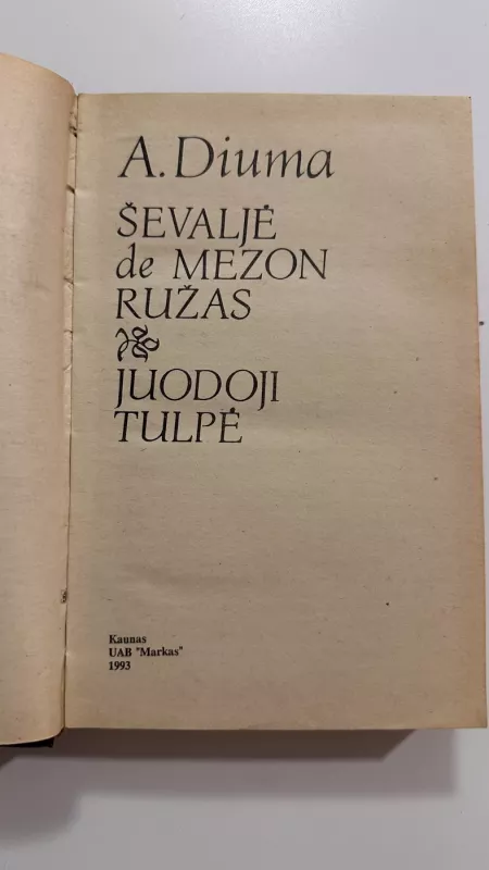 Ševaljė de Mezon Ružas. Juodoji tulpė - Aleksandras Diuma, knyga 3