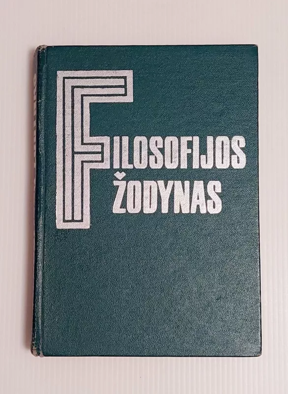 Filosofijos žodynas - Autorių grupė, knyga 3