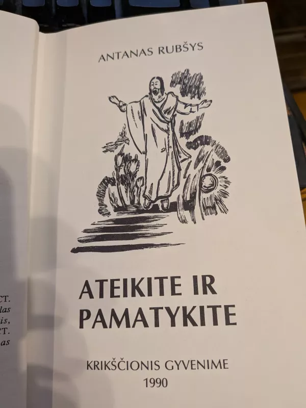Ateikite ir pamatykite - Antanas Rubšys, knyga 4
