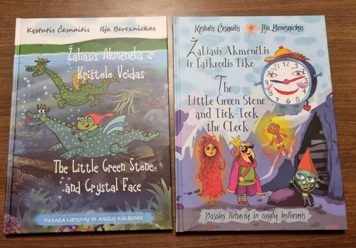 "Žaliasis Akmenėlis ir Krištolo Veidas" ir "Žaliasis Akmenėlis ir Laikrodis Tiko" - Kęstutis Česnaitis ir Ilja Bereznickas, knyga 4