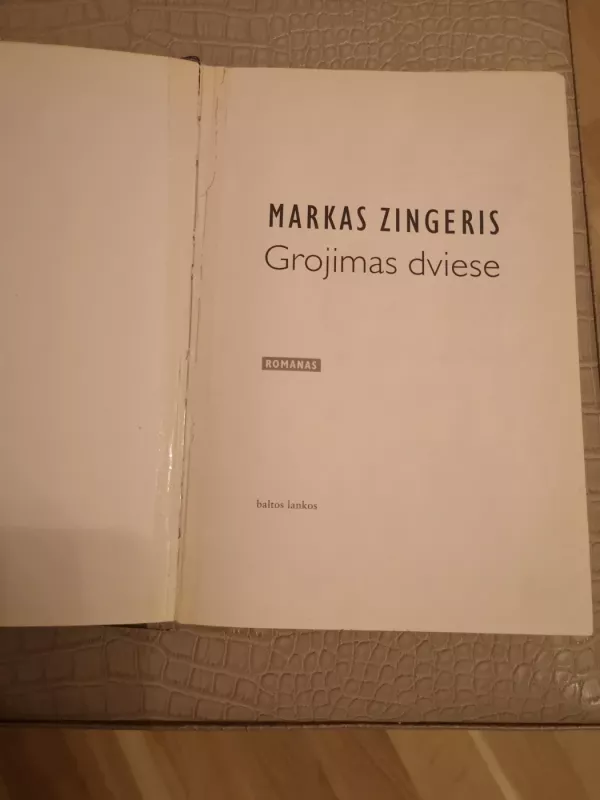 Grojimas dviese - Markas Zingeris, knyga 4