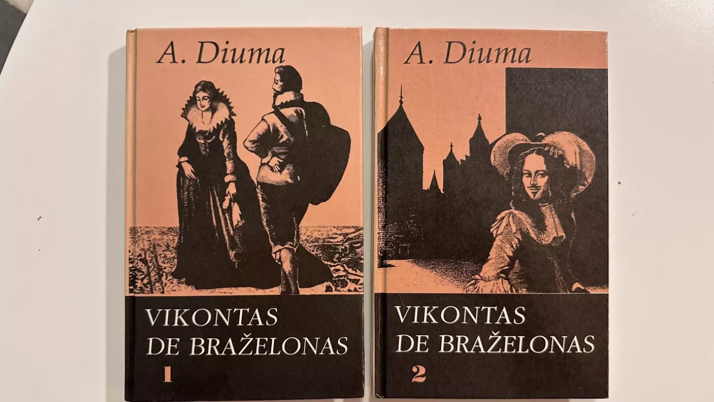 Vikontas De Braželonas 2 dalys - Aleksandras Diuma, knyga 2