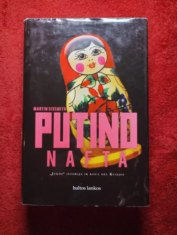 Putino nafta - Martin Sixsmith, knyga 2