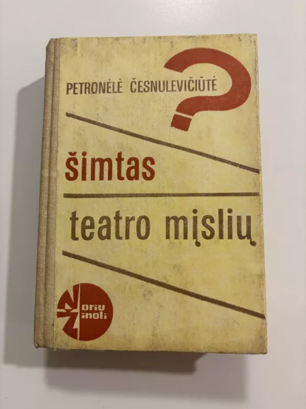 Šimtas teatro mįslių - Petronėlė Česnulevičiūtė, knyga 2