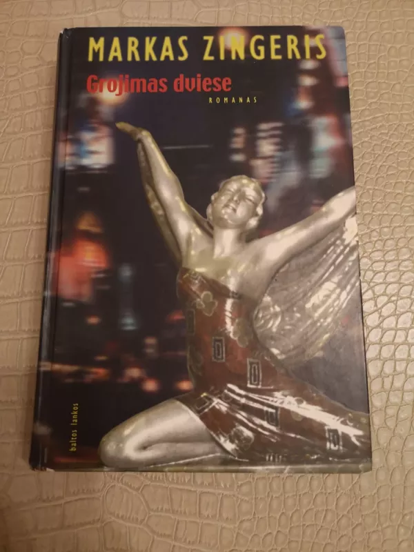 Grojimas dviese - Markas Zingeris, knyga 2