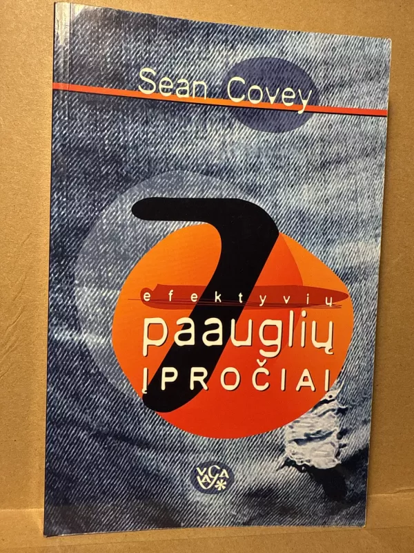 7 efektyvių paauglių įpročiai - Sean Covey, knyga 2