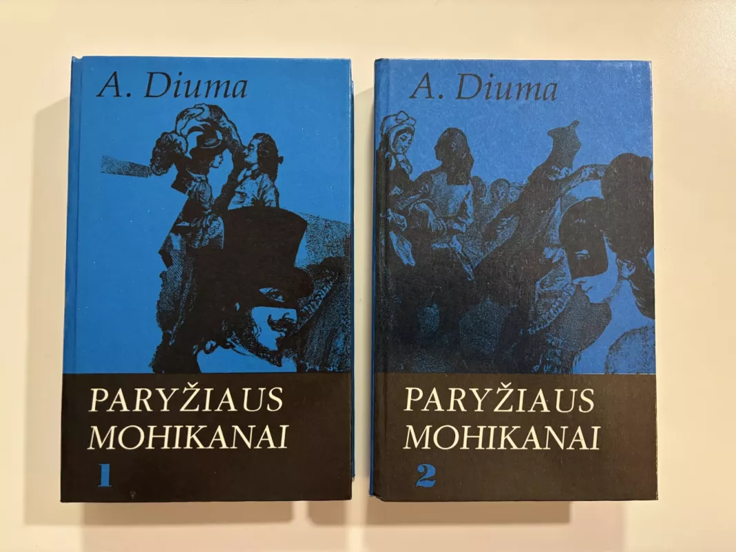 Paryžiaus mohikanai (2 dalys) - Aleksandras Diuma, knyga 2