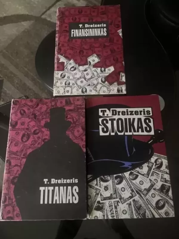 Geismo trilogija: Finansininkas. Titanas. Stoikas. - Teodoras Dreizeris, knyga 2