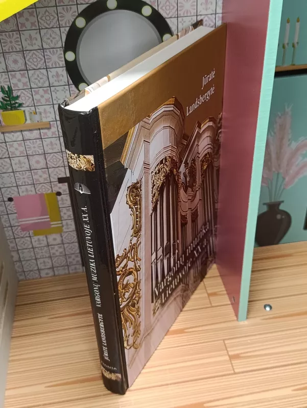 Vargonų muzika Lietuvoje XX a. - Jūratė Landsbergytė, knyga 5