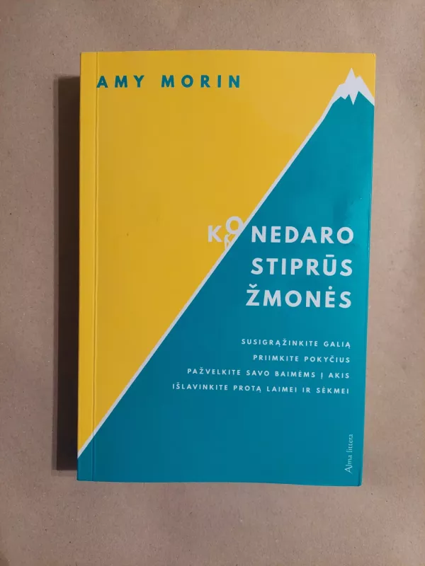 Ko nedaro stiprūs žmonės - Amy Morin, knyga 2