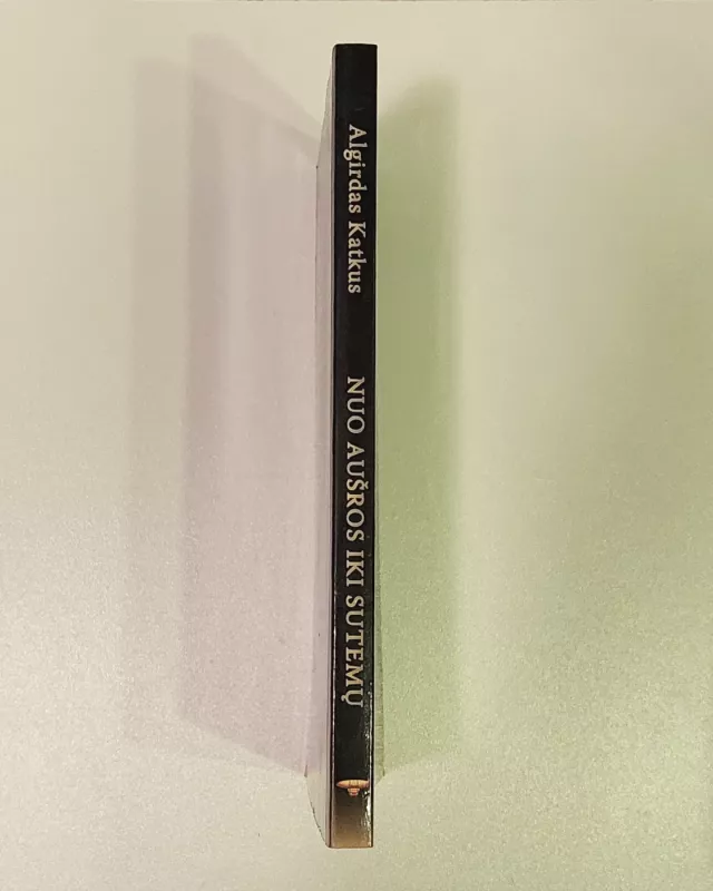 Nuo aušros iki sutemų - Algirdas Katkus, knyga 4