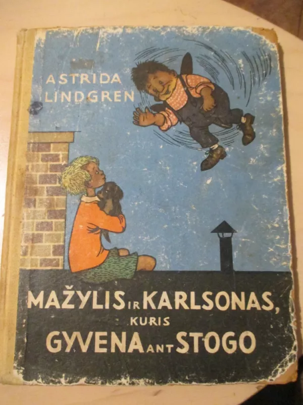 Mažylis ir Karlsonas,kuris gyveno ant stogo - Astrid Lindgren, knyga 3