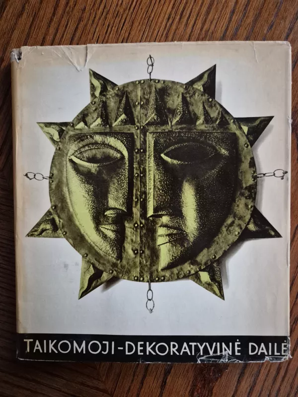 Taikomoji-dekoratyvinė dailė - Autorių Kolektyvas, knyga 2