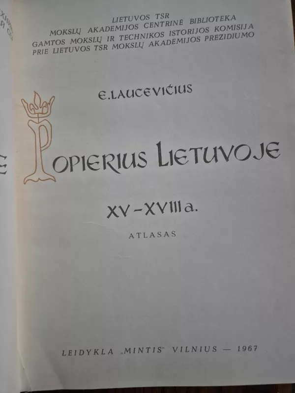 Popierius Lietuvoje XV-XVIII (2 knygos) - E. Laucevičius, knyga 6