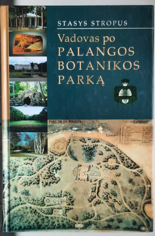 Vadovas po Palangos botanikos parką - Stasys Stropus, knyga 3
