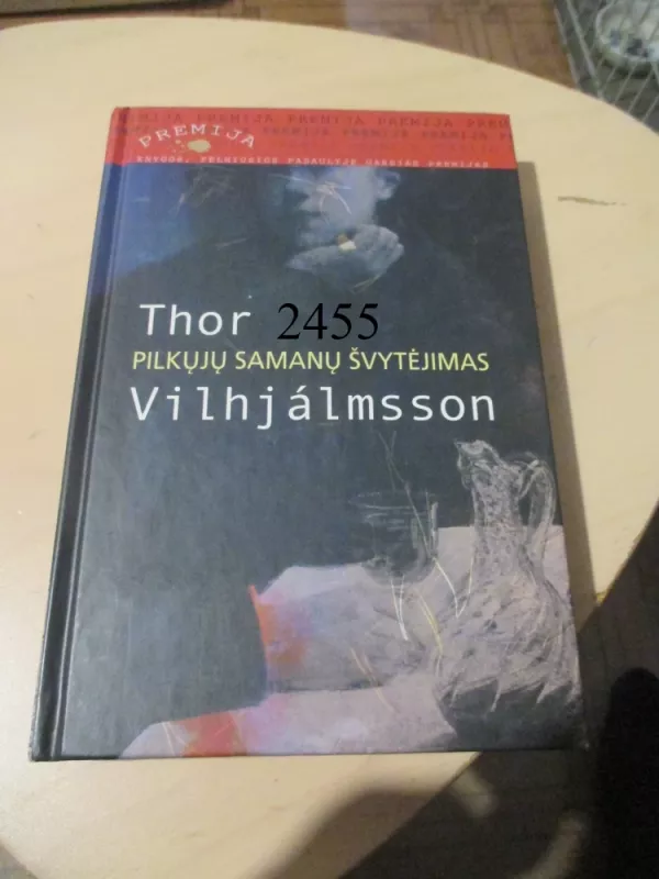 Pilkųjų samanų švytėjimas - Thor Vilhjalmsson, knyga 2