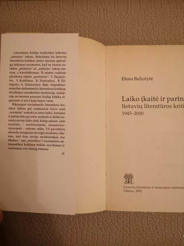 Laiko įkaitė ir partnerė: lietuvių iteratūros kritika 1945-2000 - E. Baliutytė, knyga 4