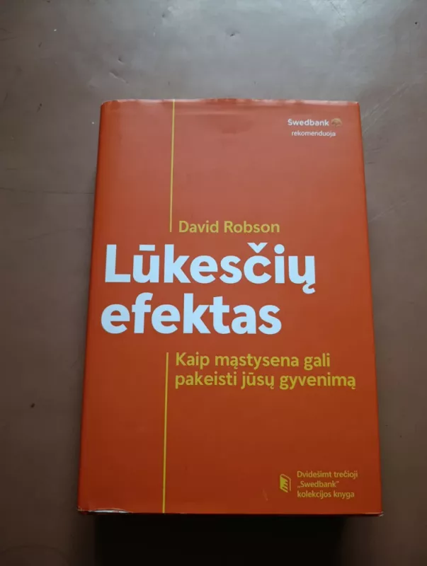 Lūkesčių efektas. Kaip mąstysena gali pakeisti jūsų gyvenimą - David Robson, knyga 2