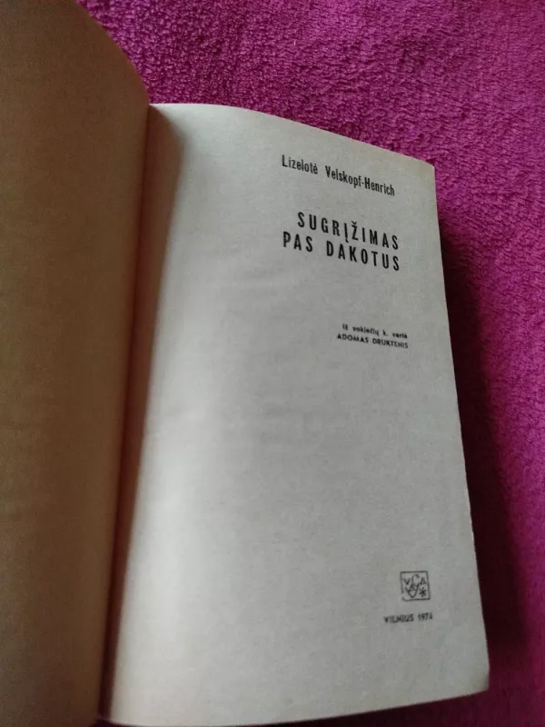 Sugrįžimas pas dakotus - Lizelotė Velskopf-Henrich, knyga 3