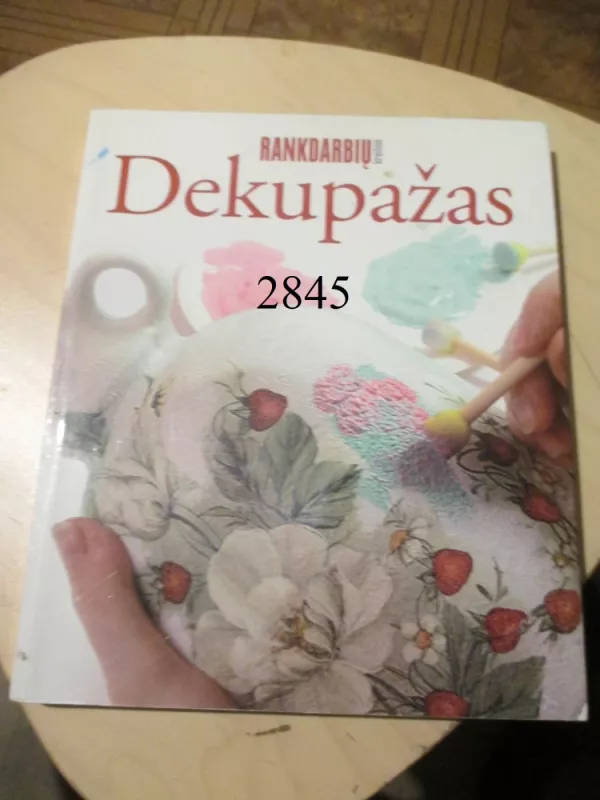 Dekupažas - Neringa Krankalienė, knyga 2